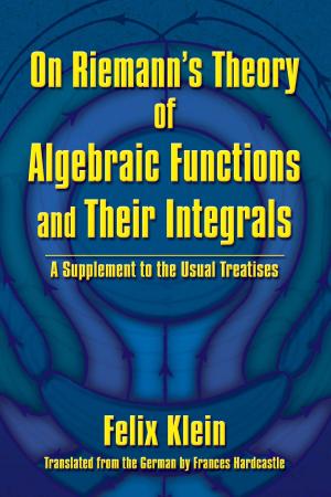Cover of the book On Riemann's Theory of Algebraic Functions and Their Integrals by JoAnne Day