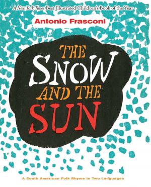 Cover of the book The Snow and the Sun / La Nieve y el Sol by Franz Kafka