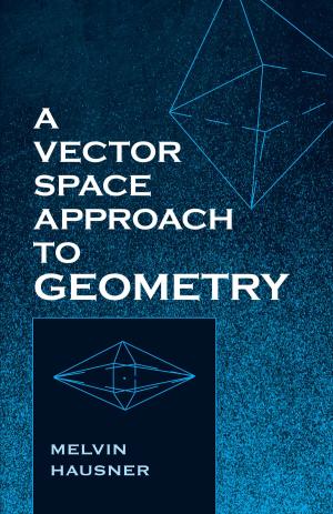 Book cover of A Vector Space Approach to Geometry