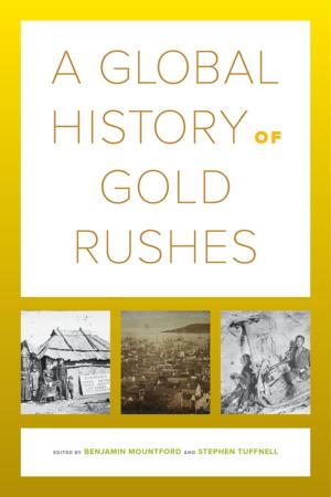 bigCover of the book A Global History of Gold Rushes by 