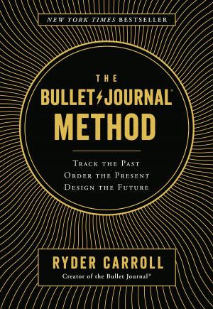 Cover of the book The Bullet Journal Method by Joachim de Posada, Bob Andelman