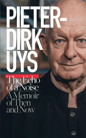 Cover of Pieter-Dirk Uys: The Echo of a Noise