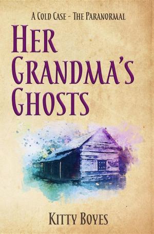 Cover of the book Her Grandma's Ghosts by Eugene Hetzel