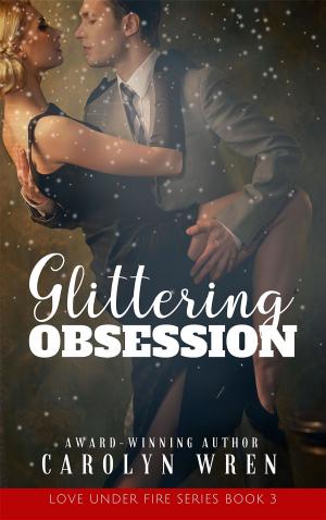 Cover of the book Glittering Obsession by Teena Raffa-Mulligan