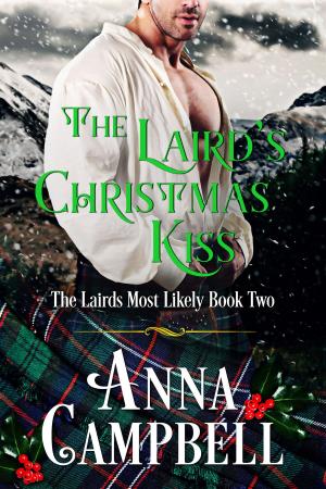 Cover of the book The Laird’s Christmas Kiss by Anna Campbell