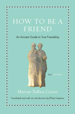 Cover of the book How to Be a Friend by Kate Wood, Amy J. Binder