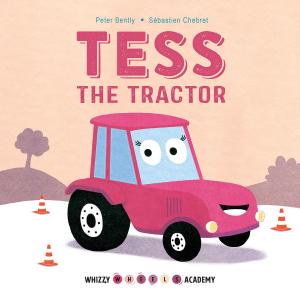 Book cover of Whizzy Wheels Academy: Tess the Tractor
