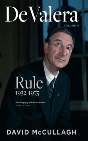 Cover of the book De Valera: Rule by Alison O'Reilly