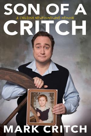 Cover of the book Son of a Critch by Sean Cullen