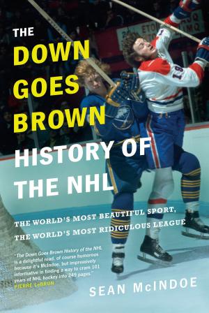 Cover of the book The Down Goes Brown History of the NHL by Annemarie Tempelman-Kluit