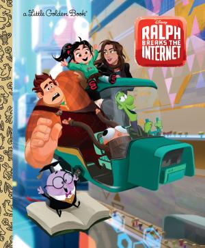 Cover of the book Wreck-It Ralph 2 Little Golden Book (Disney Wreck-It Ralph 2) by James Dashner