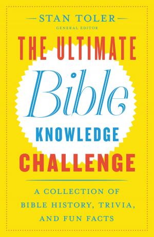 Cover of the book The Ultimate Bible Knowledge Challenge by Bob Phillips