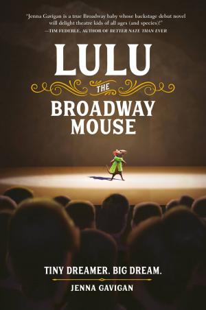 Cover of the book Lulu the Broadway Mouse by Joseph C. Piscatella, Bernie Piscatella