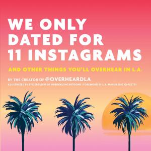 Cover of the book We Only Dated for 11 Instagrams by Elizabeth Singer Hunt