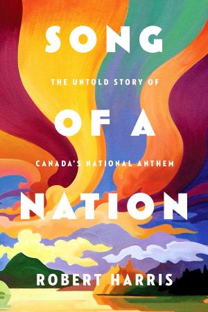Cover of the book Song of a Nation by Ethel Wilson, David Stouck