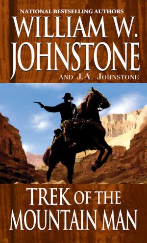 Cover of the book Trek of the Mountain Man by William W. Johnstone