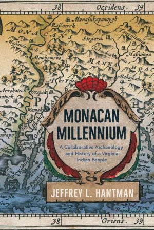 Cover of the book Monacan Millennium by David M. Luebke