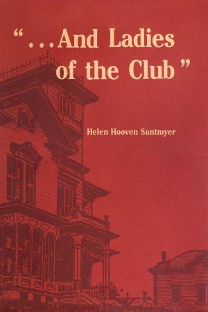 Cover of the book AND LADIES OF THE CLUB by 