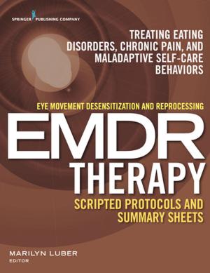Cover of the book Eye Movement Desensitization and Reprocessing (EMDR) Therapy Scripted Protocols and Summary Sheets by Steven S. Overman, MD, Joy H. Selak