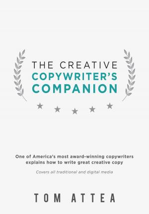 Cover of the book The Creative Copywriter's Companion by Roxanne Rhoads