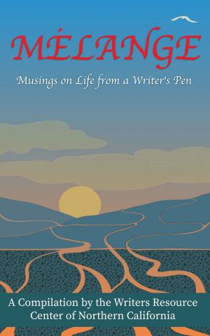 Book cover of Melange: Musings on Life from a Writer's Pen