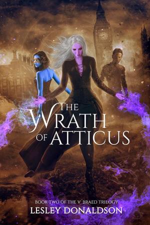 Cover of the book The Wrath of Atticus by Will Perks