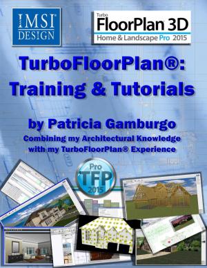 Book cover of TurboFloorPlan®2015: Training & Tutorials