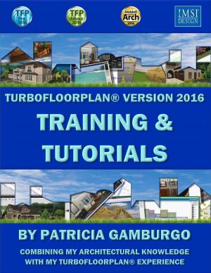 Book cover of TurboFloorPlan®2016: Training & Tutorials