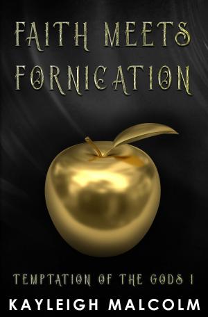 Cover of the book Faith Meets Fornication by Kallie Lane