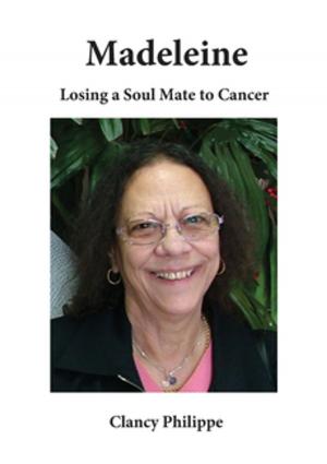 bigCover of the book Madeleine - Losing a Soul Mate to Cancer by 