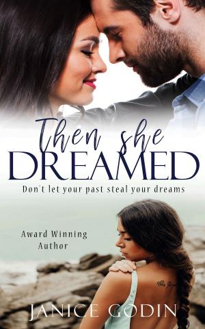 Cover of the book Then She Dreamed (Book III of the Islander Romance series) by AJ Renee