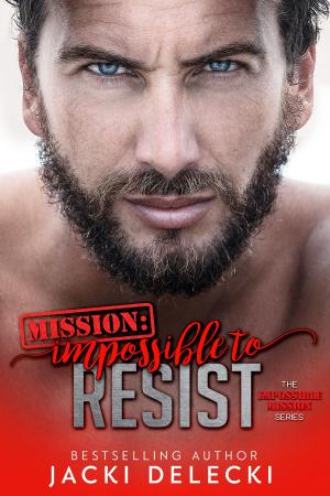 Book cover of Mission: Impossible to Resist