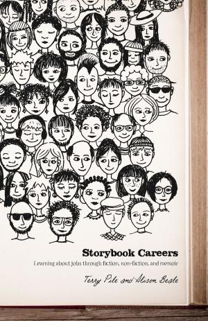Book cover of Storybook Careers: Learning About Jobs Through Fiction, Non-fiction, and Memoir