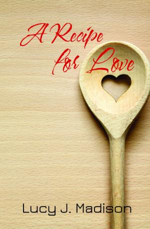 Cover of the book A Recipe for Love by Jean Curtis