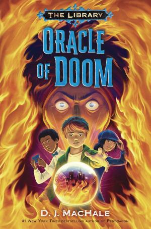 Cover of the book Oracle of Doom (The Library Book 3) by Cherie Bennett, Jeff Gottesfeld