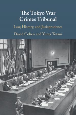 Cover of the book The Tokyo War Crimes Tribunal by Haruko Momma