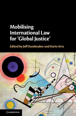 Cover of the book Mobilising International Law for 'Global Justice' by Dan Gusfield