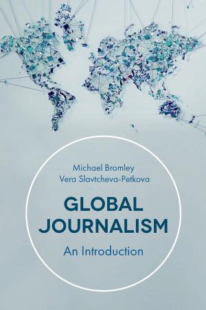 Cover of the book Global Journalism by Lynn McAlpine, Gerlese Akerlind