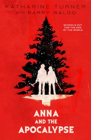 Cover of the book Anna and the Apocalypse by J.G. Sauer