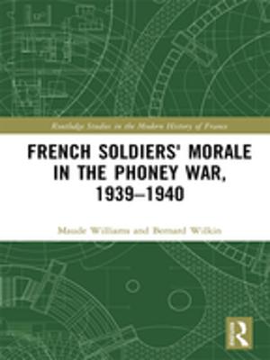 Book cover of French Soldiers' Morale in the Phoney War, 1939-1940