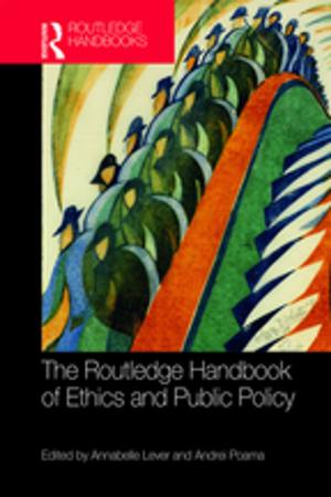 Cover of the book The Routledge Handbook of Ethics and Public Policy by Rick Kemp