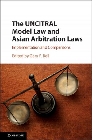 Cover of the book The UNCITRAL Model Law and Asian Arbitration Laws by David Bergman