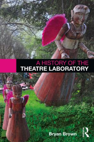 Cover of the book A History of the Theatre Laboratory by Christopher P. Gibson