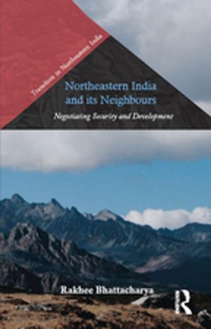 Cover of the book Northeastern India and Its Neighbours by Paul H Barrett