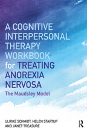 Book cover of A Cognitive-Interpersonal Therapy Workbook for Treating Anorexia Nervosa