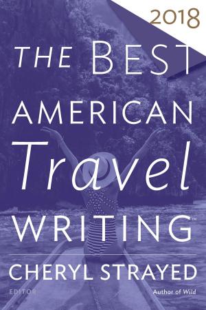 Cover of the book The Best American Travel Writing 2018 by J.R.R. Tolkien