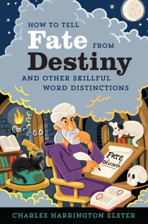 Cover of the book How to Tell Fate from Destiny by James Carroll