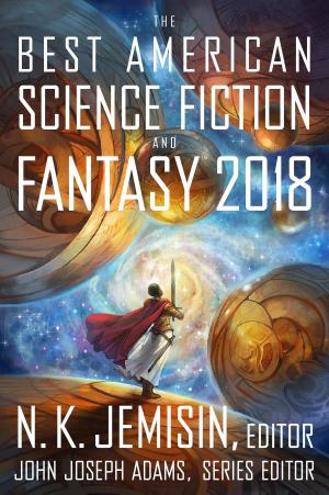 bigCover of the book The Best American Science Fiction and Fantasy 2018 by 
