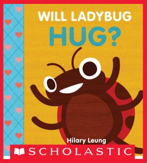 Cover of the book Will Ladybug Hug? by Ann M. Martin