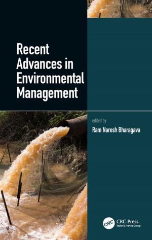 Cover of the book Recent Advances in Environmental Management by Gopal Madabhushi